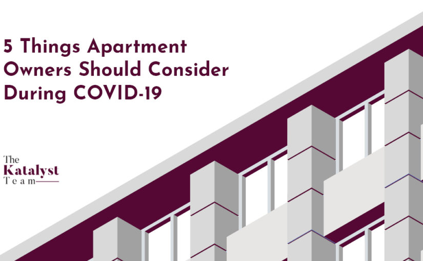 5 Things Apartment Owners Can Do During COVID-19 & What to Expect Afterwards