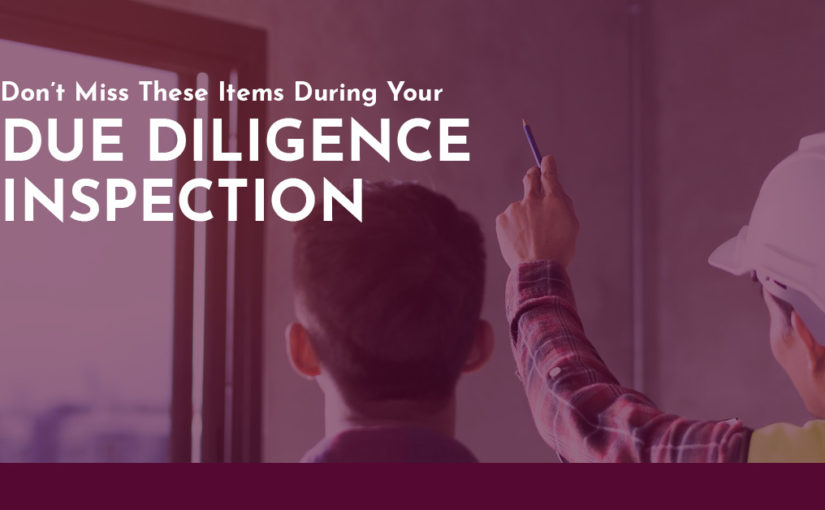 Missed Due Diligence Items During Your Due Diligence Inspection