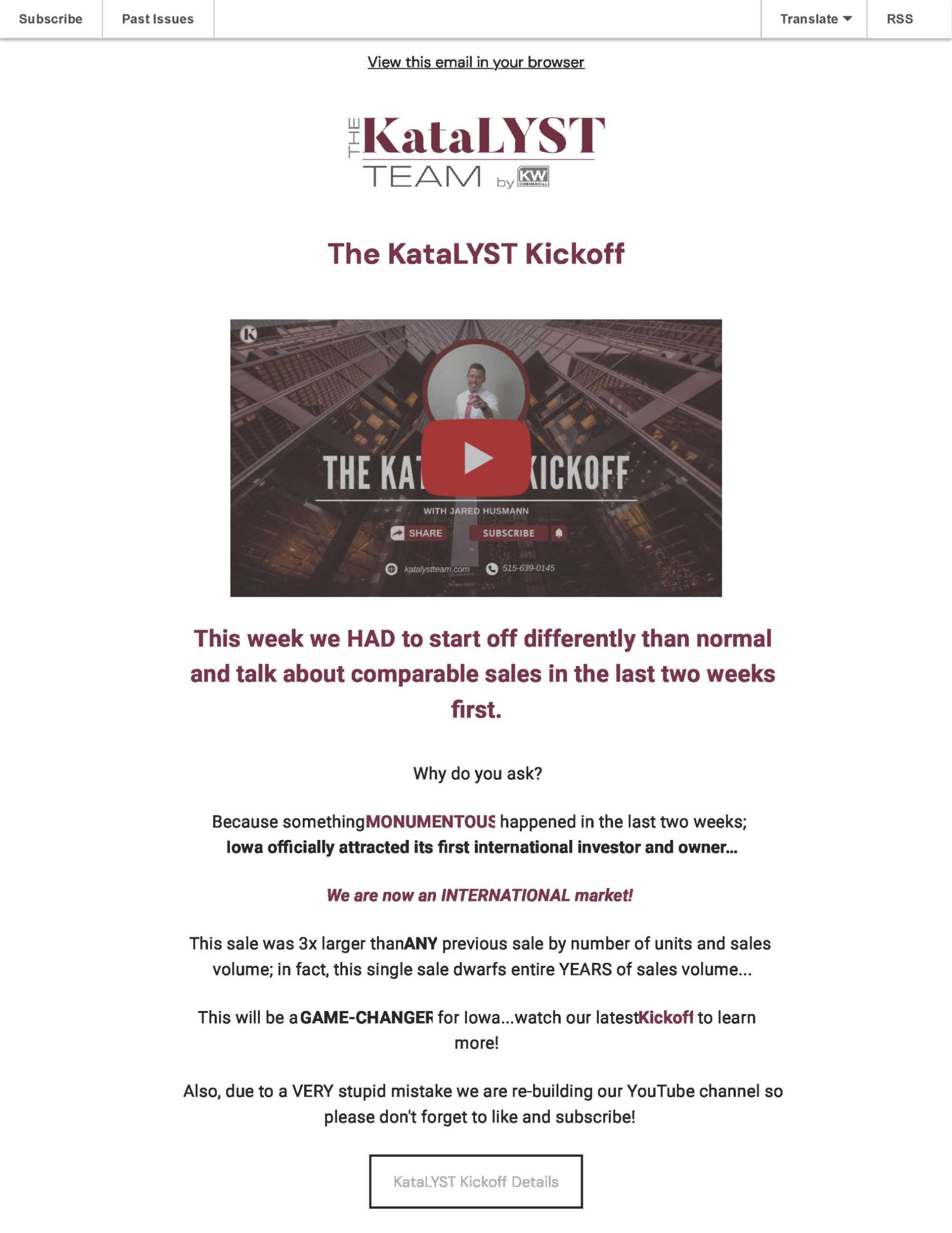 A promotional email for "The KataLYST Kickoff" featuring a centered YouTube video thumbnail, event details, and a "KataLYST Kickoff Details" button at the bottom. The email uses bold highlights and varying text sizes.